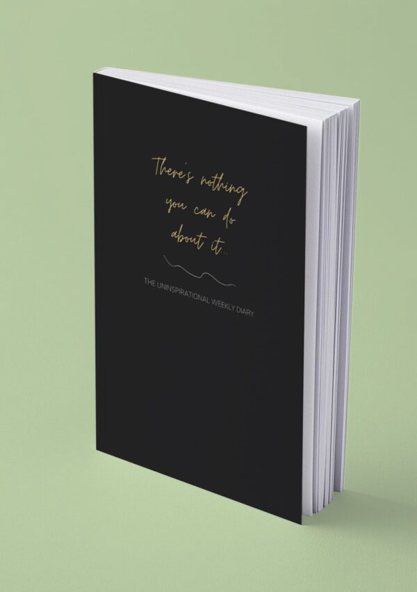 Mock up image of the Uninspirational weekly Diary funny sarcastic planner Black cover paperback edition.